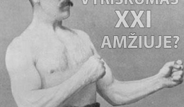 Kur gauti vyriškumo XXI amžiuje?